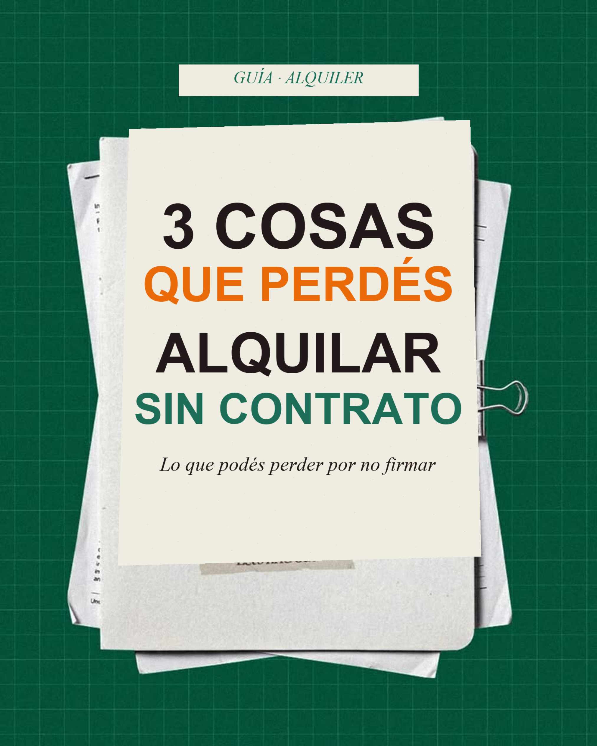 3 cosas que perdés al alquilar sin contrato — slide 1