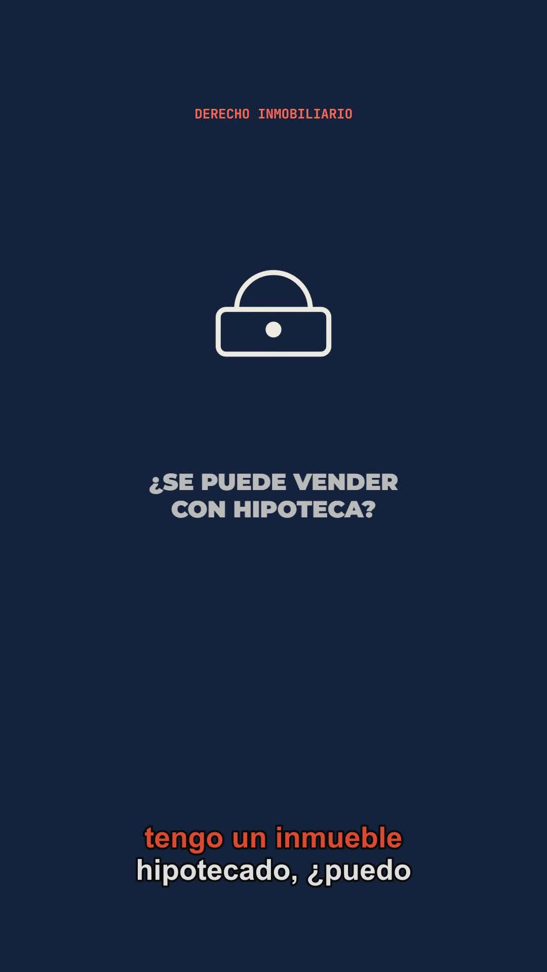¿Se puede vender un inmueble con hipoteca? — video